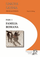 Familia Romana(Lingua Latina per se illustrata I)
