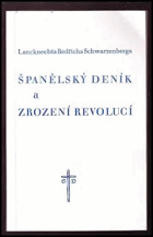 Španělský deník a Zrození revolucí - Fragmenty z jeho Předpotopních ústřižků fidibusů, ...