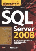 Mistrovství v Microsoft SQL Server 2008 Kompletní průvodce databázového experta
