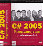 C# 2005 Programujeme profesionálně