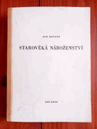 Starověká náboženství. Náboženské systémy starého Egypta, Mezopotámie a Kanaanu