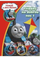 Příběhy na dobrou noc 1 Tomáš a jeho přátelé