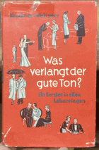 Was verlangt der gute Ton Ein Berater in allen Lebenslagen.