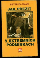 Jak přežít v extrémních podmínkách