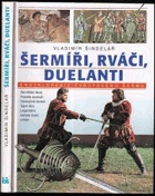 Šermíři, rváči, duelanti ŠERM Encyklopedie evropského šermu