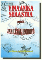 Vimaanika shaastra, aneb, Jak létali bohové