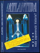 ATLANTIDA Mýtus nebo zapomenutá historie?
