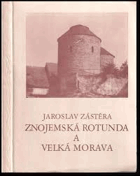 Znojemská rotunda a Velká Morava