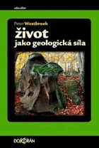 Život jako geologická síla