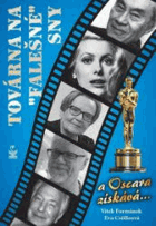 Továrna na Falešné sny A Oskara získává…