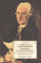Pozdrav ze Schlossbergu paměti Josefa Rudolpha z Wartburgu, syna hradního inspektora