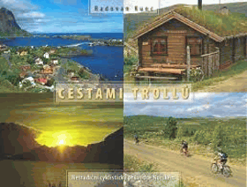 Cestami TROLLů Netradiční cyklistický průvodce Norskem