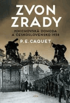 Zvon zrady Mnichovská dohoda a Československo 1938