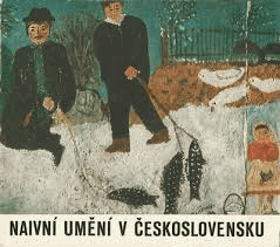 Naivní umění v Československu Praha, palác Kinských, březen-duben 1964