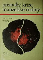 Příznaky krize manželské rodiny