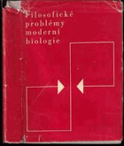 Filosofické problémy moderní biologie