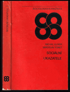 Sociální ukazatele - metodologie, zdroje, využití