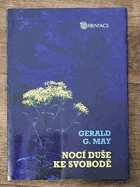 Nocí duše ke svobodě