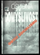 Osudná domýšlivost Omyly socialismu