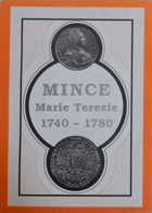 Mince Marie Terezie 1740 - 1780