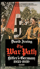 The War Path. Hitler's Germany 1933-1939