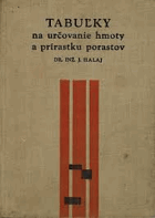 Tabuľky na určovanie hmoty a prírastku porastov