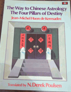 The Way to Chinese Astrology - The Four Pillars of Destiny