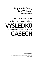 Jak dosahovat předvídatelných výsledků v nepředvídatelných časech