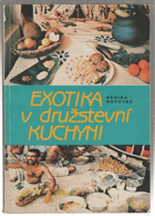 Exotika v družstevní kuchyni - Karí - kuchařské romance