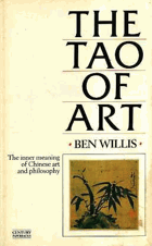 The Tao of art - the inner meaning of Chinese art and philosophy