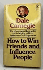 How To Win Friends and Influence People