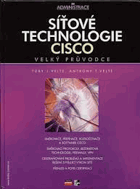 Síťové technologie Cisco - velký průvodce