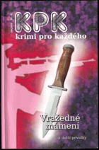 Vražedné mámení a další povídky