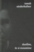 Doufám, že si rozumíme