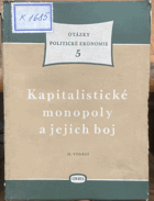 Kapitalistické monopoly a jejich boj Čtyři studie
