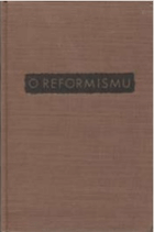 O reformismu v českém dělnickém hnutí