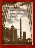 Zestátnění průmyslu a peněžnictví