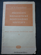 Přednosti socialistické hospodářské soustavy