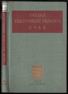 Veliké přetvoření přírody SSSR - sborník