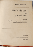 Individuum a společnost - příspěvek k problematice depersonalizačních účinků zbožně ...