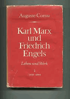 Karl Marx und Friedrich Engels - Leben Und Werk, Erster Band - 1818-1844