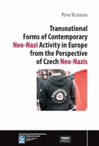 Transnational Forms of Contemporary Neo-Nazi Activity in Europe from the Perspective of Czech Neo ...