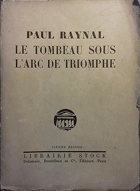 Le tombeau sous l'Arc de Triomphe ZLACENÁ OŘÍZKA!!