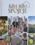 Když jídlo spojuje Recepty pro celou rodinu