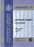 Ústavní rámec politiky - Marek Antoš - 2014