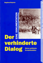 Der verhinderte Dialog. Meine politische Exmatrikulation