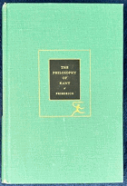 The Philosophy of Kant. Immanuel Kant's Moral and Political Writings (The Modern Library)