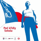Pod křídly Sokola - katalog k výstavě ke 150. výročí založení nejvýznamnější spolkové ...