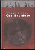 Čas likvidace - vzpomínky z vězení 1953-1967