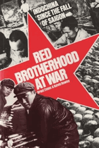 Red brotherhood at war - Indochina since the fall of Saigon